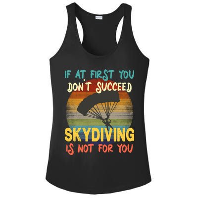 If At First You Don't Succeed, Skydiving Is Not For You Funny Ladies PosiCharge Competitor Racerback Tank