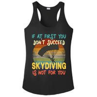 If At First You Don't Succeed, Skydiving Is Not For You Funny Ladies PosiCharge Competitor Racerback Tank