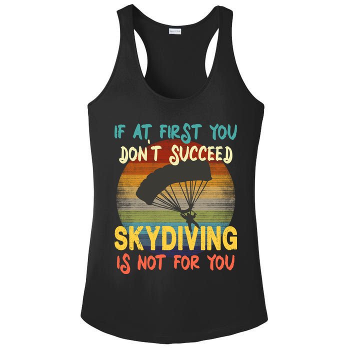 If At First You Don't Succeed, Skydiving Is Not For You Funny Ladies PosiCharge Competitor Racerback Tank