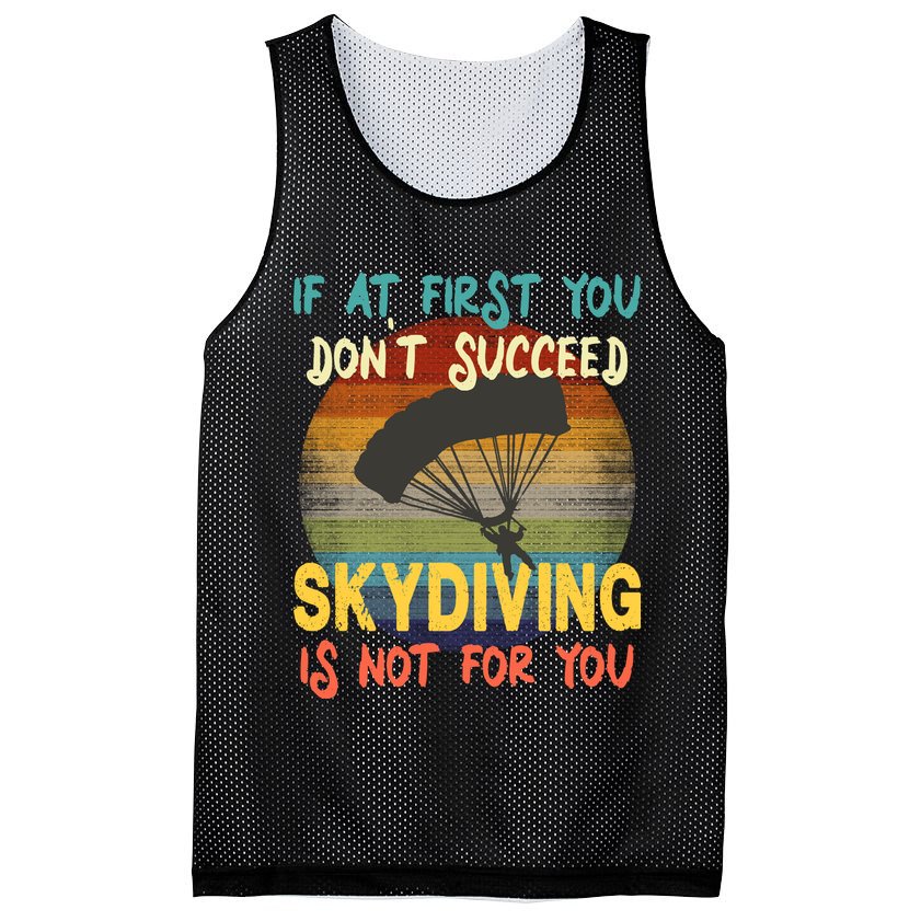 If At First You Don't Succeed, Skydiving Is Not For You Funny Mesh Reversible Basketball Jersey Tank