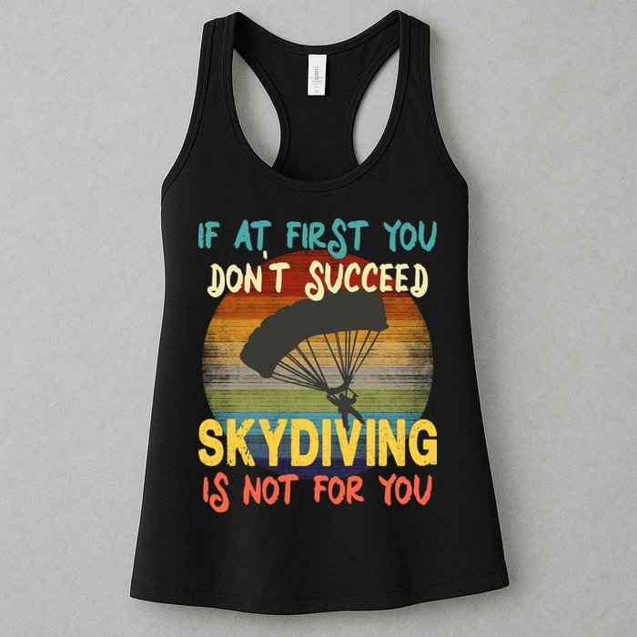 If At First You Don't Succeed, Skydiving Is Not For You Funny Womens Tank Top