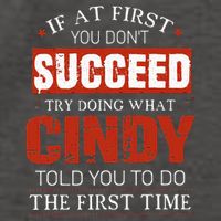If At First You DonT Succeed Try Doing What Cindy Told Vector Backpack