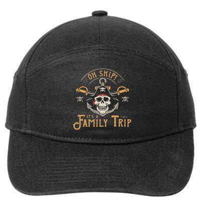 Its A Family Trip Pirate Matching Family Cruise 7-Panel Snapback Hat