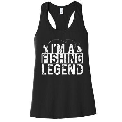 IM A Fishing Legend Fisherman Fish Lover Angling Women's Racerback Tank