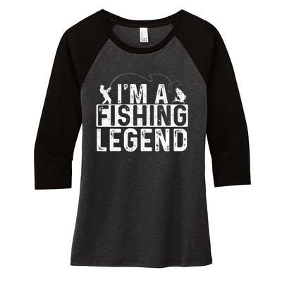 IM A Fishing Legend Fisherman Fish Lover Angling Women's Tri-Blend 3/4-Sleeve Raglan Shirt