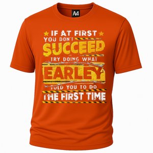 If At First You DonT Succeed Try Doing What Earley Cooling Performance Crew T-Shirt