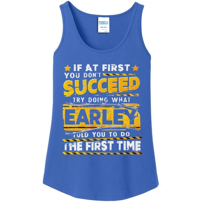 If At First You DonT Succeed Try Doing What Earley Ladies Essential Tank