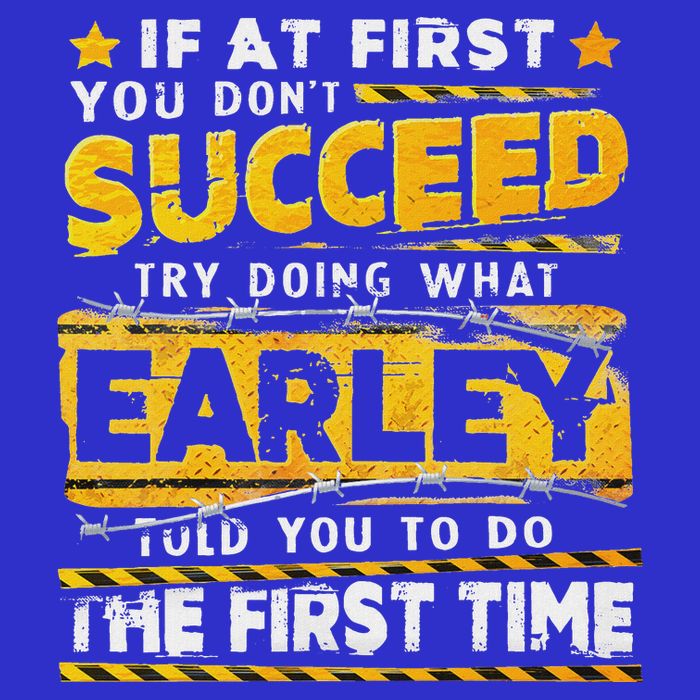 If At First You DonT Succeed Try Doing What Earley Mousepad