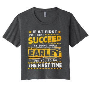 If At First You DonT Succeed Try Doing What Earley Women's Crop Top Tee