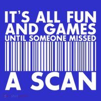 ItS All Fun And Games Until Someone Misses A Scan Gift Button