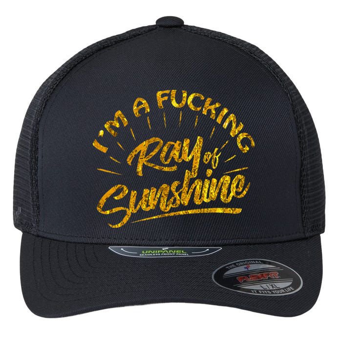 Im A Fucking Ray Of Sunshine Sarcastic Gold Font Flexfit Unipanel Trucker Cap