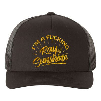 Im A Fucking Ray Of Sunshine Sarcastic Gold Font Yupoong Adult 5-Panel Trucker Hat