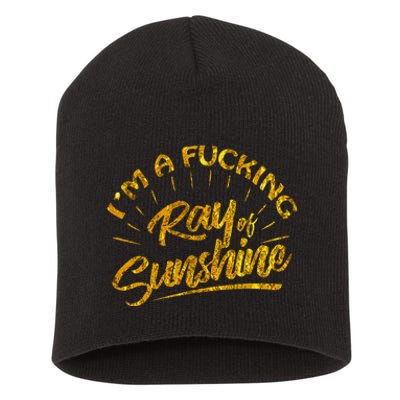 Im A Fucking Ray Of Sunshine Sarcastic Gold Font Short Acrylic Beanie