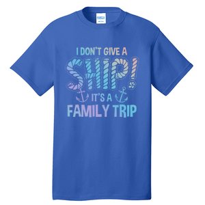 It's A Family Trip Cruise Ship Wear Anniversary Funny Gift Tall T-Shirt