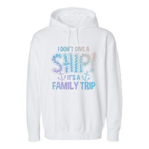 It's A Family Trip Cruise Ship Wear Anniversary Funny Gift Garment-Dyed Fleece Hoodie