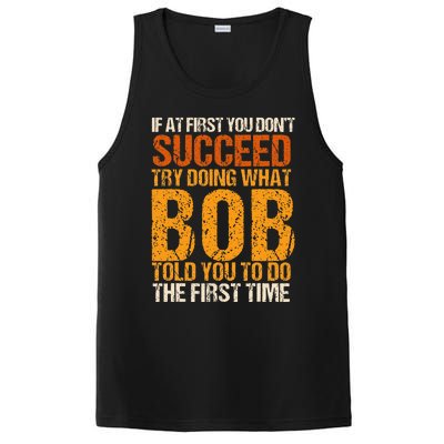 If At First You Dont Succeed Bob Funny Told You To Do Joke PosiCharge Competitor Tank