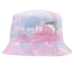 IM An F5 Tornado Humor Funny Feisty Tie-Dyed Bucket Hat