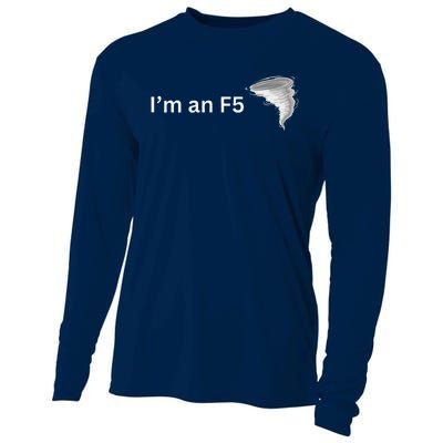 IM An F5 Tornado Humor Funny Feisty Cooling Performance Long Sleeve Crew