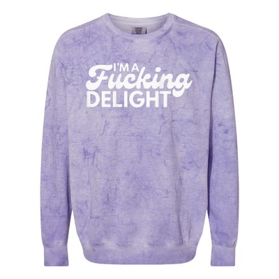 I'm A Fucking Delight Funny Sarcasm (on back) Colorblast Crewneck Sweatshirt