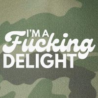 I'm A Fucking Delight Funny Sarcasm (on back) Legacy Tie Dye Trucker Hat