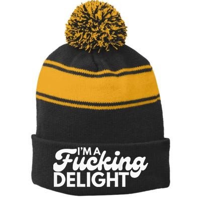 I'm A Fucking Delight Funny Sarcasm (on back) Stripe Pom Pom Beanie
