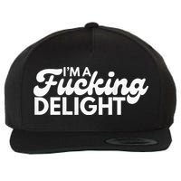 I'm A Fucking Delight Funny Sarcasm (on back) Wool Snapback Cap