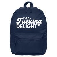 I'm A Fucking Delight Funny Sarcasm (on back) 16 in Basic Backpack