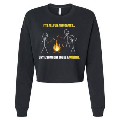 It's All Fun And Games Until Someone Loses A Wiener Gift Cropped Pullover Crew