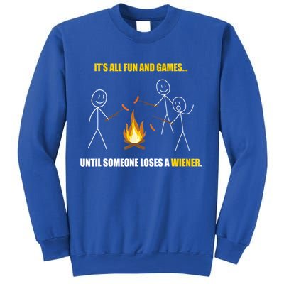 It's All Fun And Games Until Someone Loses A Wiener Gift Sweatshirt