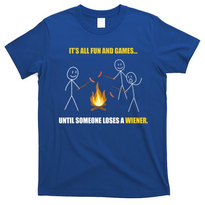 It's All Fun And Games Until Someone Loses A Wiener Gift T-Shirt