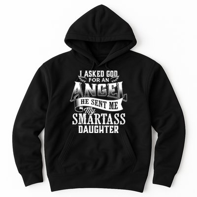 I Asked For An Angel God Sent Me A Smartass Daughter Funny Smartass Daughter Hoodie