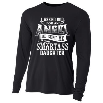 I Asked For An Angel God Sent Me A Smartass Daughter Funny Smartass Daughter Cooling Performance Long Sleeve Crew