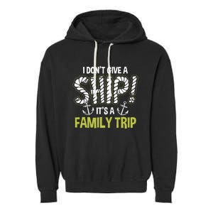 It's A Family Trip Cruise Ship Wear Anniversary Gift Garment-Dyed Fleece Hoodie