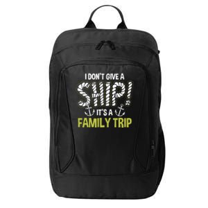 It's A Family Trip Cruise Ship Wear Anniversary Gift City Backpack