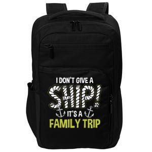 It's A Family Trip Cruise Ship Wear Anniversary Gift Impact Tech Backpack