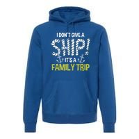 It's A Family Trip Cruise Ship Wear Anniversary Gift Premium Hoodie