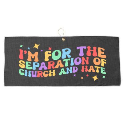 I Am For The Separation Of Church And Hate Lgbtq Pride Lgbt Large Microfiber Waffle Golf Towel