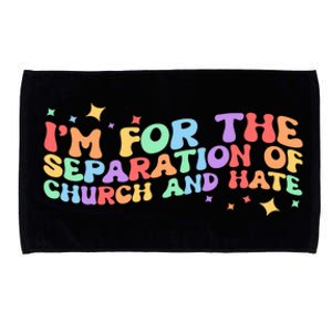 I Am For The Separation Of Church And Hate Lgbtq Pride Lgbt Microfiber Hand Towel