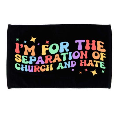 I Am For The Separation Of Church And Hate Lgbtq Pride Lgbt Microfiber Hand Towel