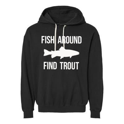 Ish Around Find Trout Garment-Dyed Fleece Hoodie