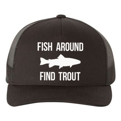 Ish Around Find Trout Yupoong Adult 5-Panel Trucker Hat