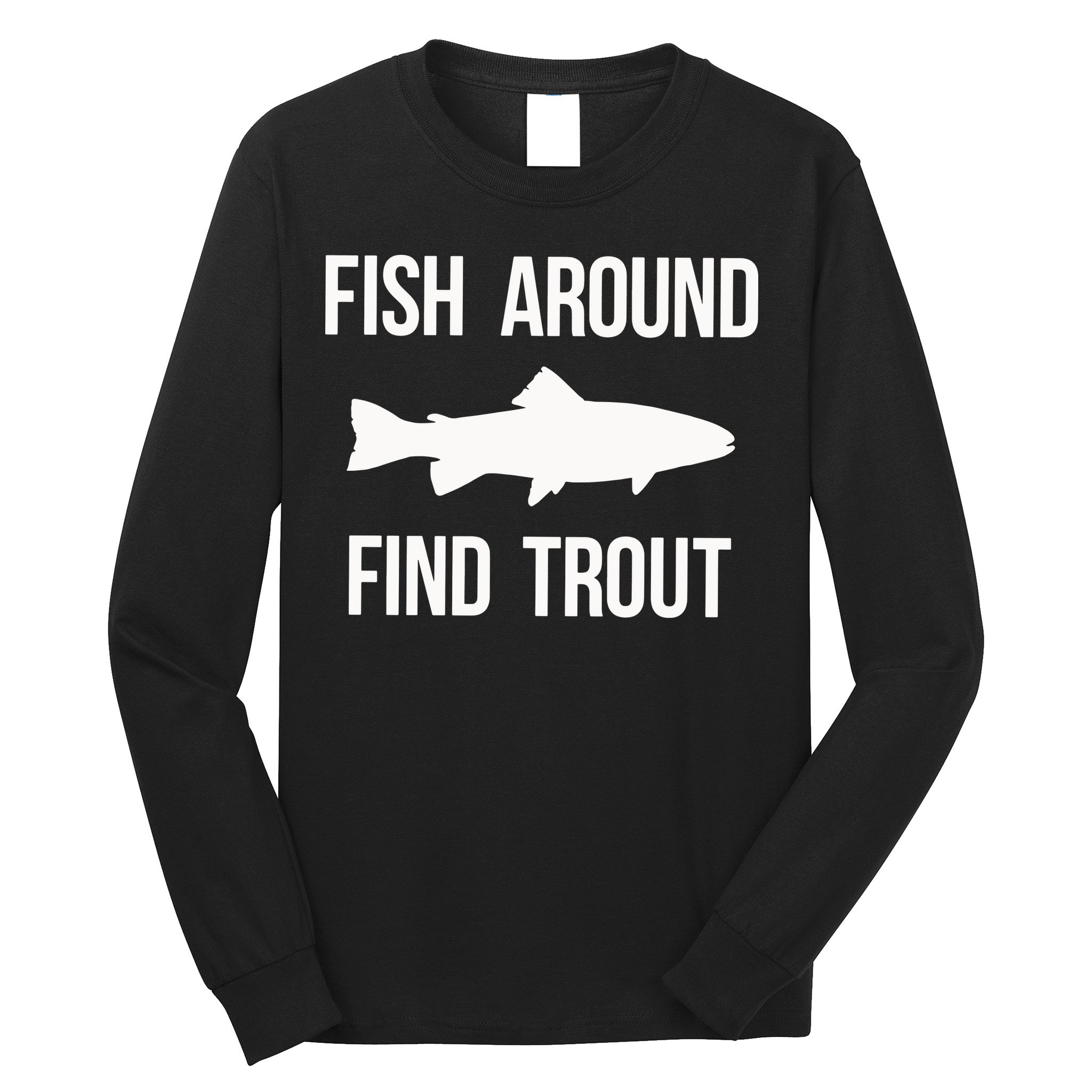 Ish Around Find Trout Long Sleeve Shirt
