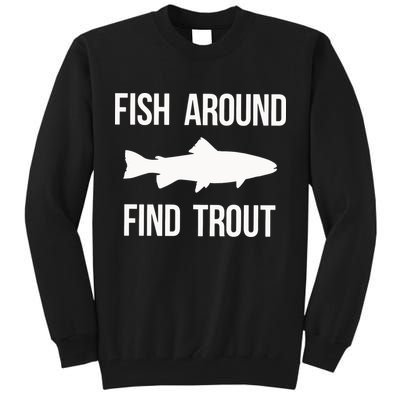 Ish Around Find Trout Tall Sweatshirt