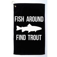 Ish Around Find Trout Golf Towel