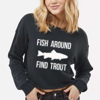 Ish Around Find Trout Cropped Pullover Crew