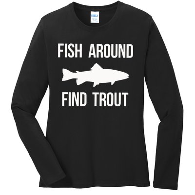 Ish Around Find Trout Ladies Long Sleeve Shirt