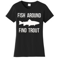 Ish Around Find Trout Women's T-Shirt