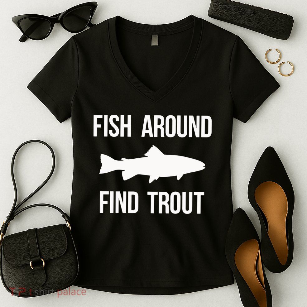 Ish Around Find Trout Women's V-Neck T-Shirt