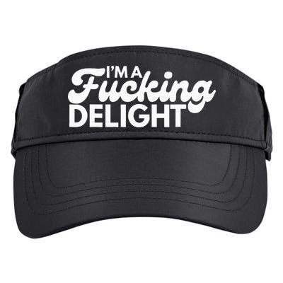 I'm A Fucking Delight Funny Sarcasm Adult Drive Performance Visor