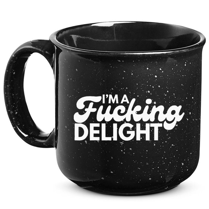 I'm A Fucking Delight Funny Sarcasm 15oz Campfire Ceramic Mug